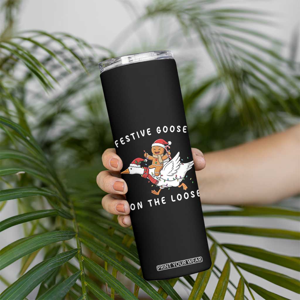 Festive Goose On The Loose Christmas Skinny Tumbler Funny Goose Gingerbread Xmas TS14 Print Your Wear