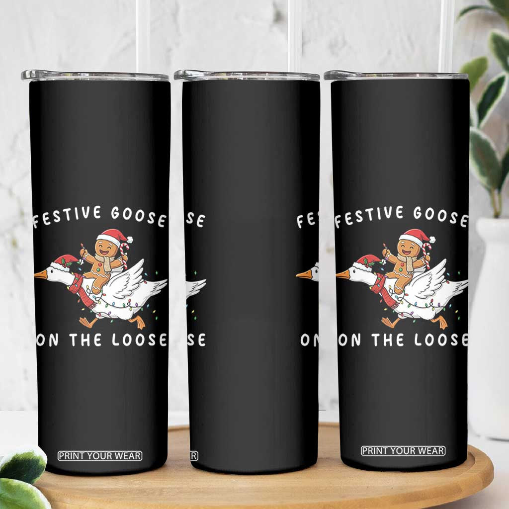 Festive Goose On The Loose Christmas Skinny Tumbler Funny Goose Gingerbread Xmas TS14 Print Your Wear