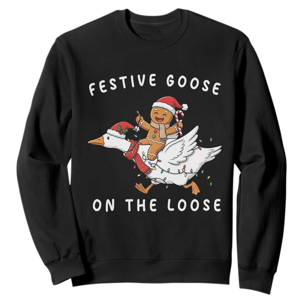 Festive Goose On The Loose Christmas Sweatshirt Funny Goose Gingerbread Xmas TS14 Black Print Your Wear