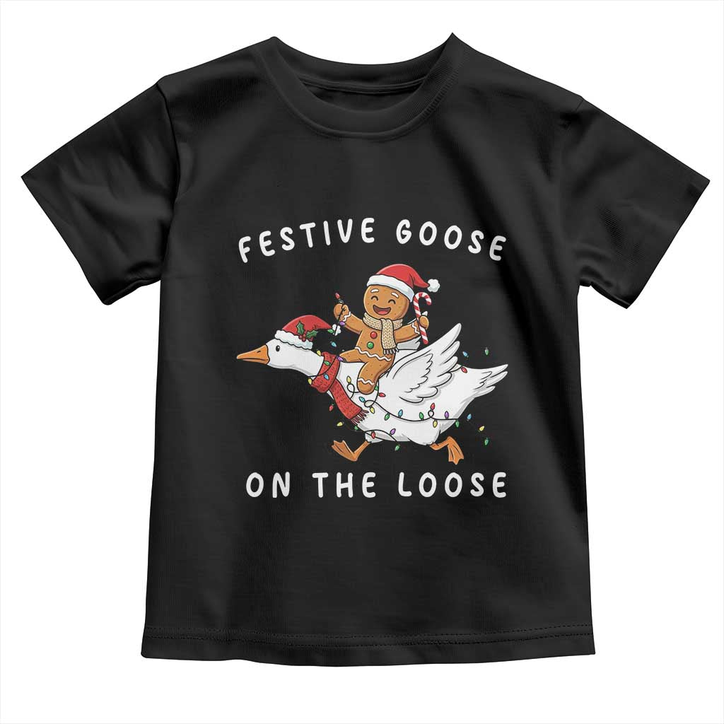 Festive Goose On The Loose Christmas Toddler T Shirt Funny Goose Gingerbread Xmas TS14 Black Print Your Wear