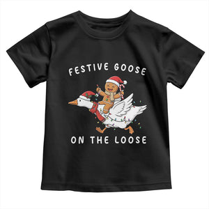 Festive Goose On The Loose Christmas Toddler T Shirt Funny Goose Gingerbread Xmas TS14 Black Print Your Wear