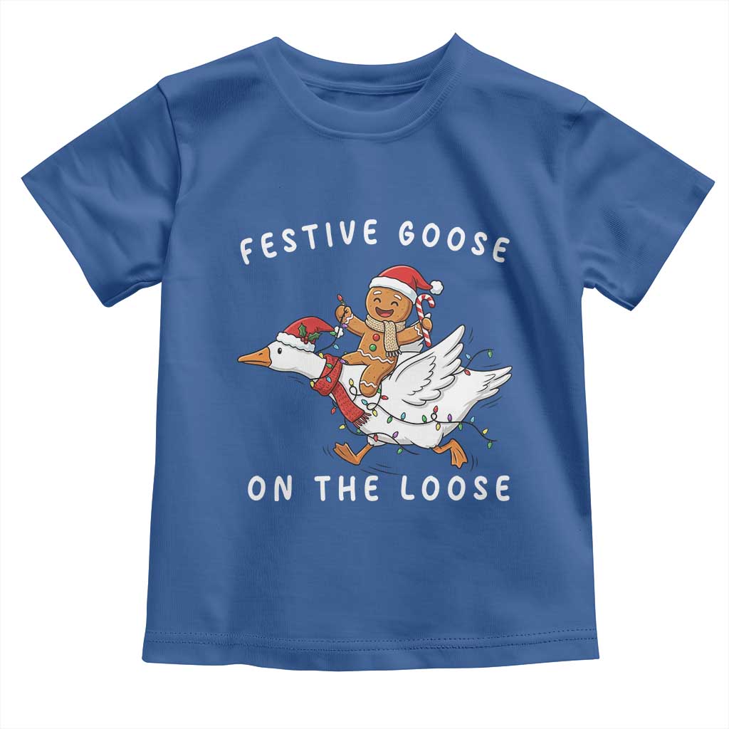 Festive Goose On The Loose Christmas Toddler T Shirt Funny Goose Gingerbread Xmas TS14 Royal Blue Print Your Wear