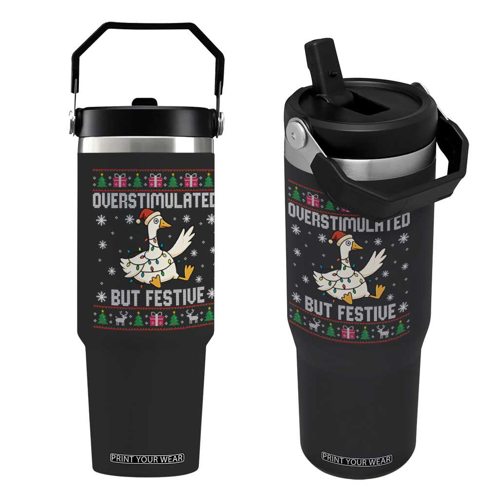 Funny Silly Goose Christmas Flip Straw Tumbler Overstimulated But Festive TS14 One Size: 30 oz Black Print Your Wear