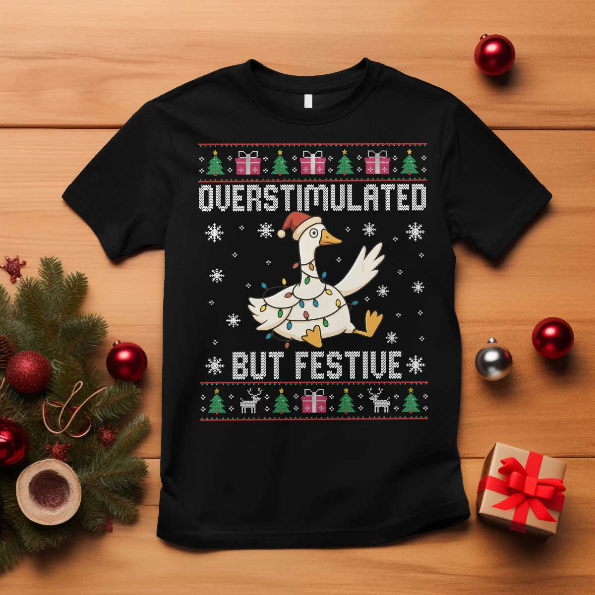 Funny Silly Goose Christmas T Shirt Overstimulated But Festive TS14 Black Print Your Wear