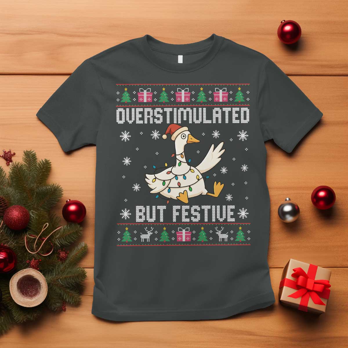 Funny Silly Goose Christmas T Shirt Overstimulated But Festive TS14 Dark Heather Print Your Wear