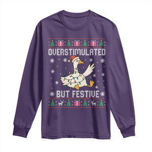 Funny Silly Goose Christmas Long Sleeve Shirt Overstimulated But Festive TS14 Purple Print Your Wear
