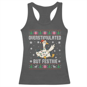 Funny Silly Goose Christmas Racerback Tank Top Overstimulated But Festive TS14 Dark Heather Print Your Wear
