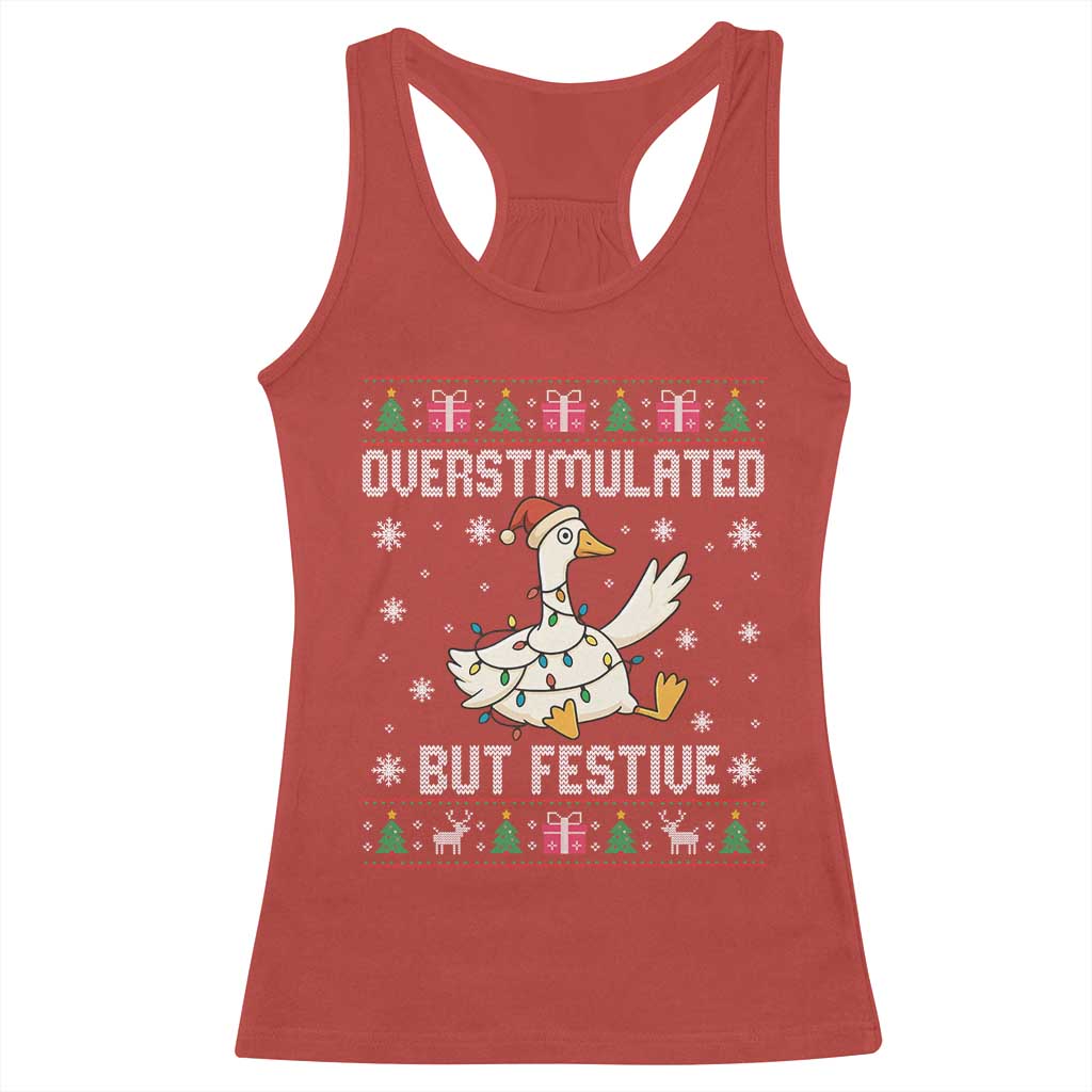Funny Silly Goose Christmas Racerback Tank Top Overstimulated But Festive TS14 Red Print Your Wear