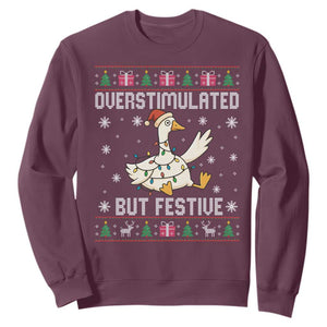 Funny Silly Goose Christmas Sweatshirt Overstimulated But Festive TS14 Maroon Print Your Wear