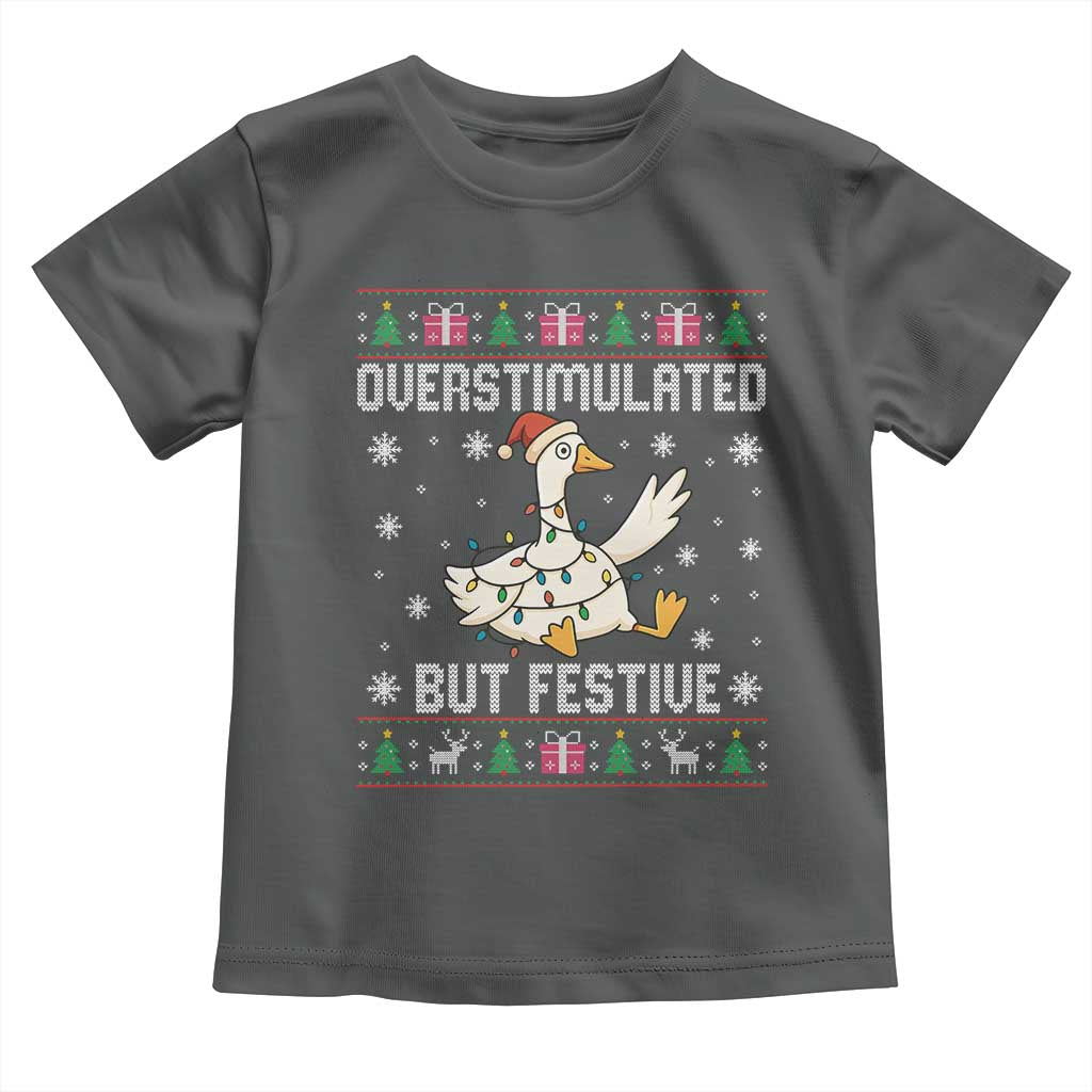 Funny Silly Goose Christmas Toddler T Shirt Overstimulated But Festive TS14 Dark Heather Print Your Wear