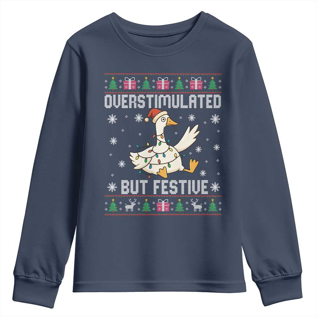 Funny Silly Goose Christmas Youth Sweatshirt Overstimulated But Festive TS14 Navy Print Your Wear