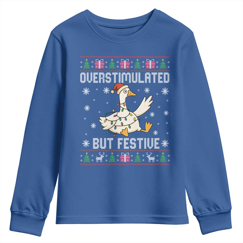 Funny Silly Goose Christmas Youth Sweatshirt Overstimulated But Festive TS14 Royal Blue Print Your Wear