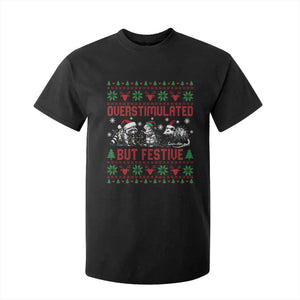 Possum Christmas T Shirt For Kid Funny Overstimulated But Festive TS14 Black Print Your Wear