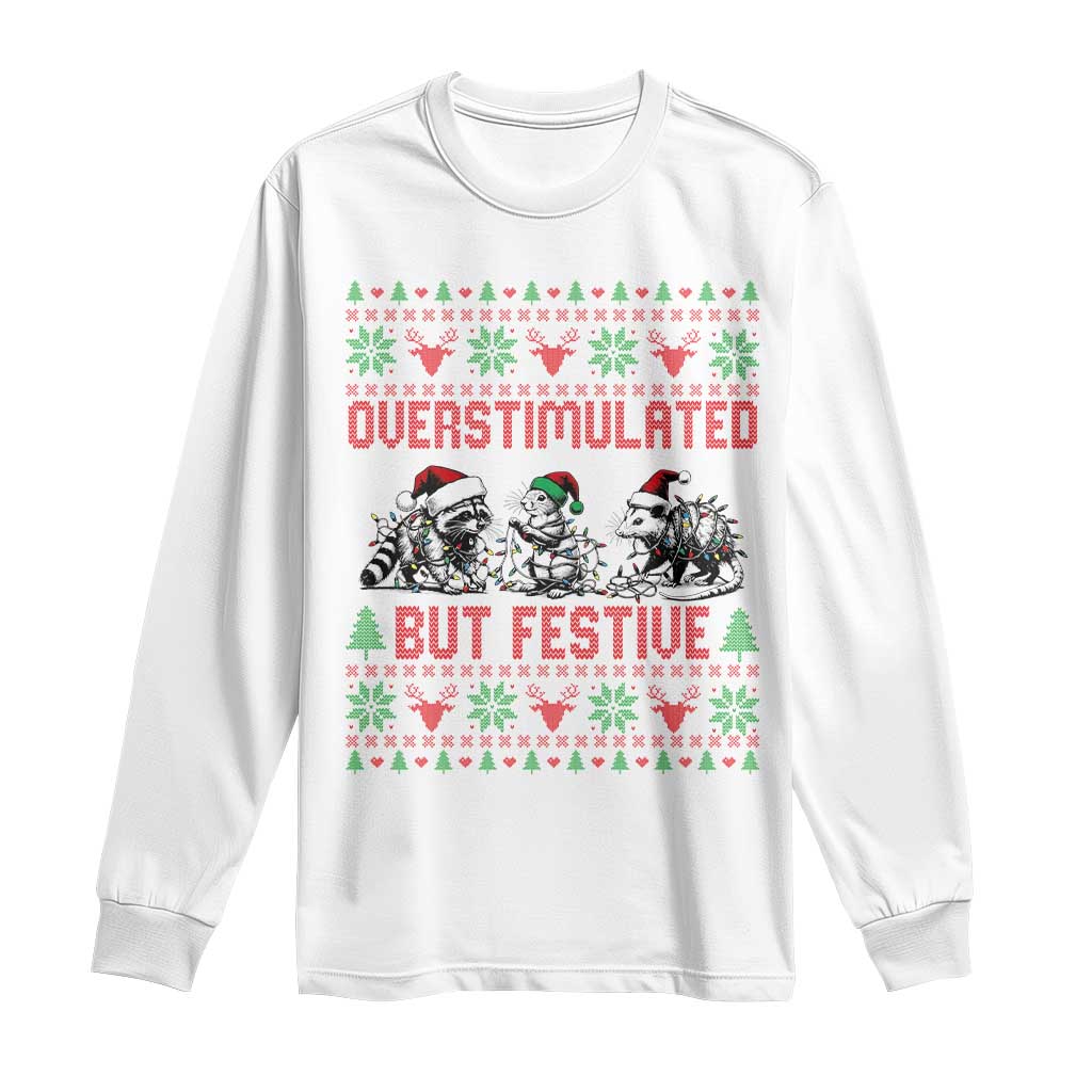Possum Christmas Long Sleeve Shirt Funny Overstimulated But Festive TS14 White Print Your Wear