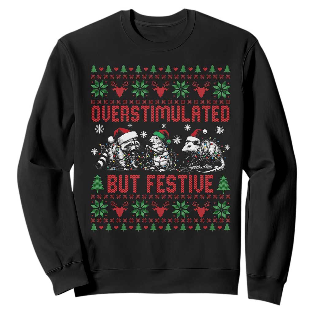 Possum Christmas Sweatshirt Funny Overstimulated But Festive TS14 Black Print Your Wear