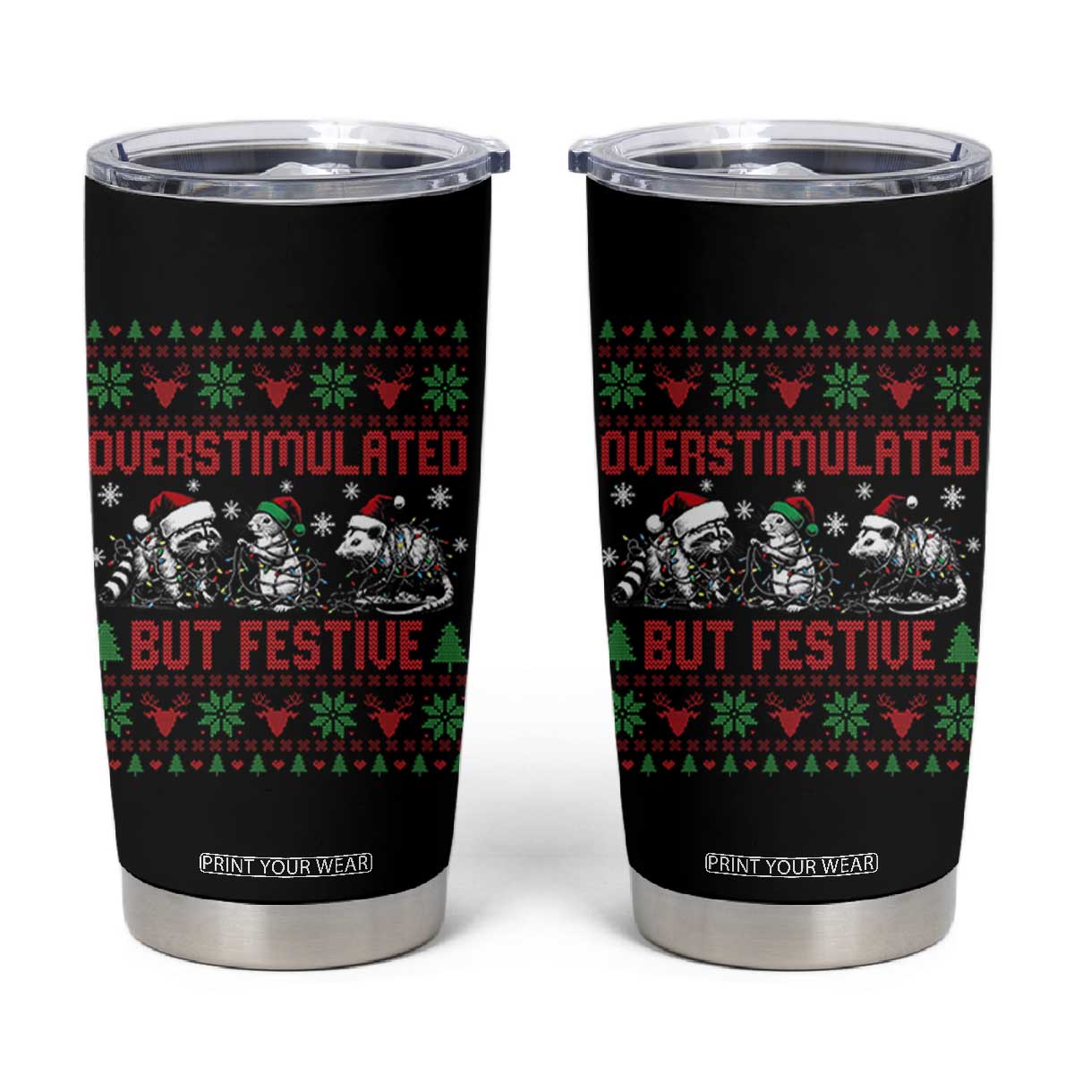 Possum Christmas Tumbler Cup Funny Overstimulated But Festive TS14 Black Print Your Wear