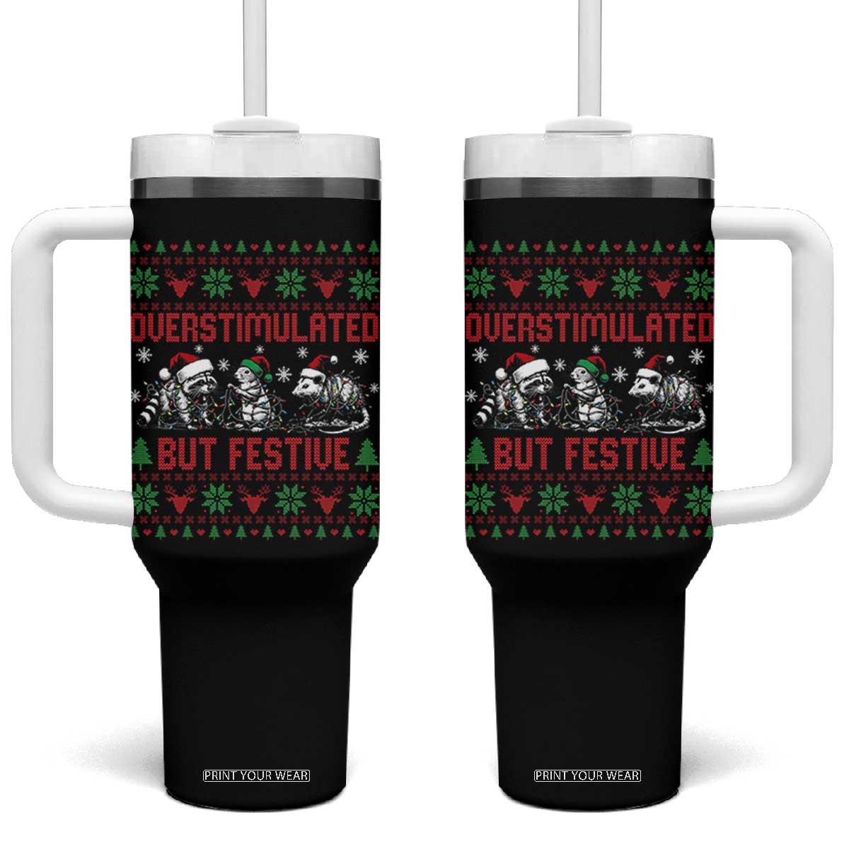 Possum Christmas Tumbler With Handle Funny Overstimulated But Festive TS14 One Size: 40 oz Black Print Your Wear