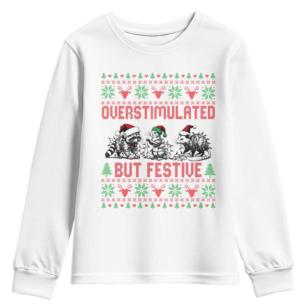 Possum Christmas Youth Sweatshirt Funny Overstimulated But Festive TS14 White Print Your Wear