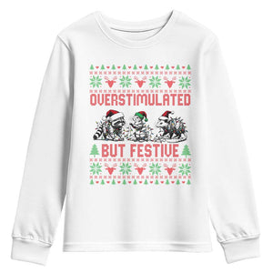 Possum Christmas Youth Sweatshirt Funny Overstimulated But Festive TS14 White Print Your Wear