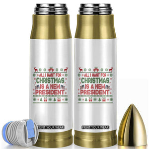 All I Want For Christmas Is A New President Bullet Tumbler Funny Democrat Christmas TS14 White Print Your Wear
