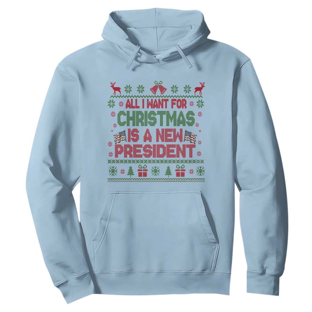 All I Want For Christmas Is A New President Hoodie Funny Democrat Christmas TS14 Light Blue Print Your Wear