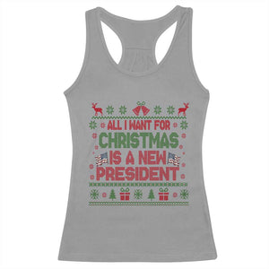 All I Want For Christmas Is A New President Racerback Tank Top Funny Democrat Christmas TS14 Sport Gray Print Your Wear