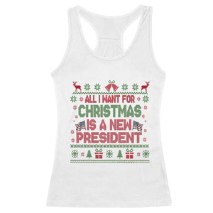 All I Want For Christmas Is A New President Racerback Tank Top Funny Democrat Christmas TS14 White Print Your Wear