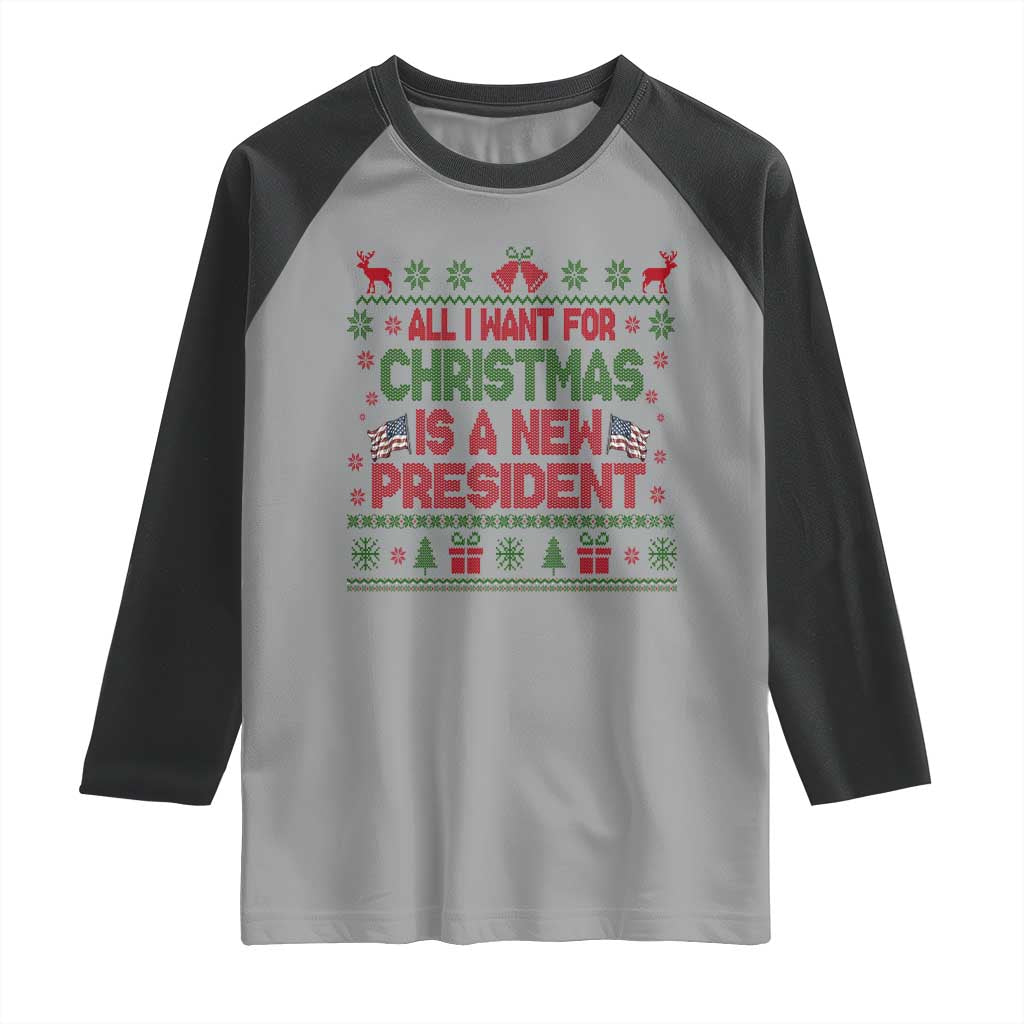All I Want For Christmas Is A New President Raglan Shirt Funny Democrat Christmas TS14 Sport Gray Black Print Your Wear