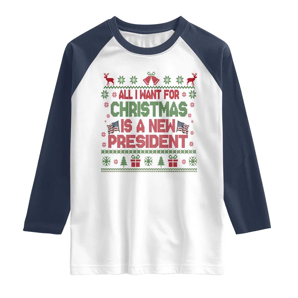 All I Want For Christmas Is A New President Raglan Shirt Funny Democrat Christmas TS14 White Navy Print Your Wear