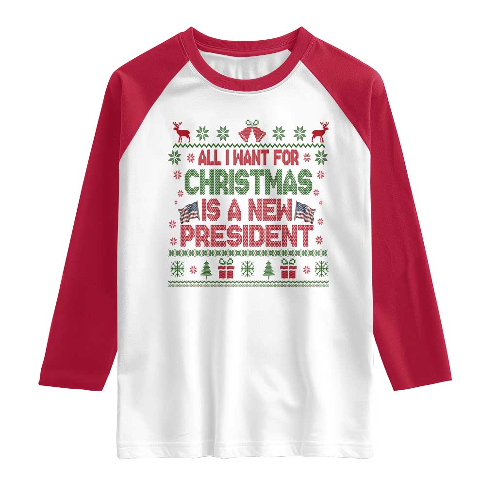 All I Want For Christmas Is A New President Raglan Shirt Funny Democrat Christmas TS14 White Red Print Your Wear
