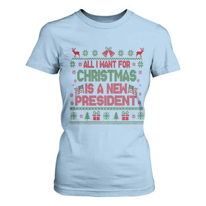 All I Want For Christmas Is A New President T Shirt For Women Funny Democrat Christmas TS14 Light Blue Print Your Wear