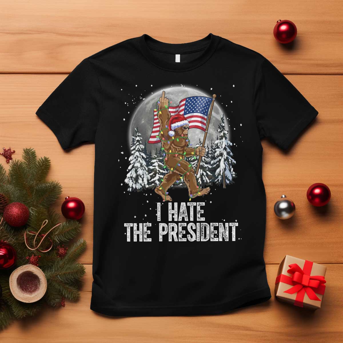Funny Bigfoot Christmas Political Meme T Shirt I Hate The President TS14 Black Print Your Wear