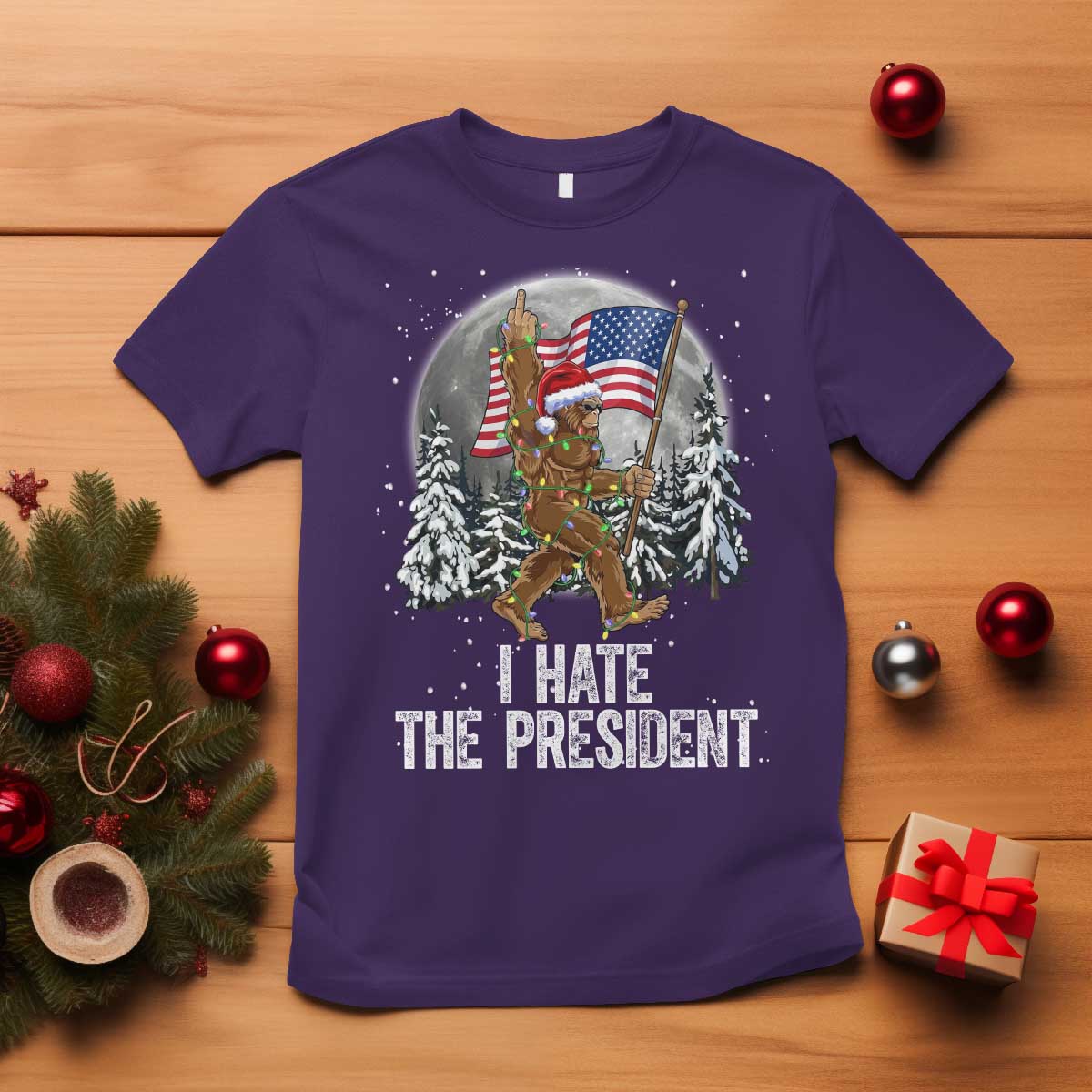 Funny Bigfoot Christmas Political Meme T Shirt I Hate The President TS14 Purple Print Your Wear