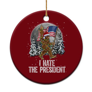 Funny Bigfoot Christmas Political Meme Ceramic Ornament I Hate The President TS14 1pc Red Print Your Wear