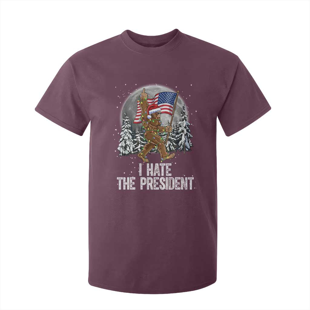 Funny Bigfoot Christmas Political Meme T Shirt For Kid I Hate The President TS14 Maroon Print Your Wear