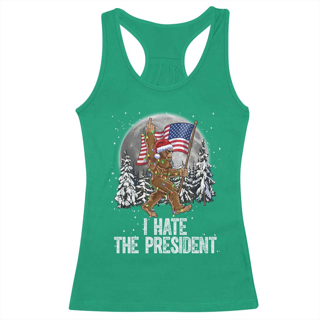 Funny Bigfoot Christmas Political Meme Racerback Tank Top I Hate The President TS14 Irish Green Print Your Wear
