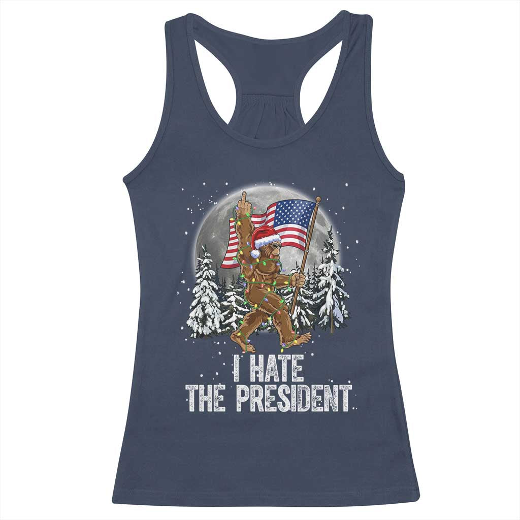 Funny Bigfoot Christmas Political Meme Racerback Tank Top I Hate The President TS14 Navy Print Your Wear