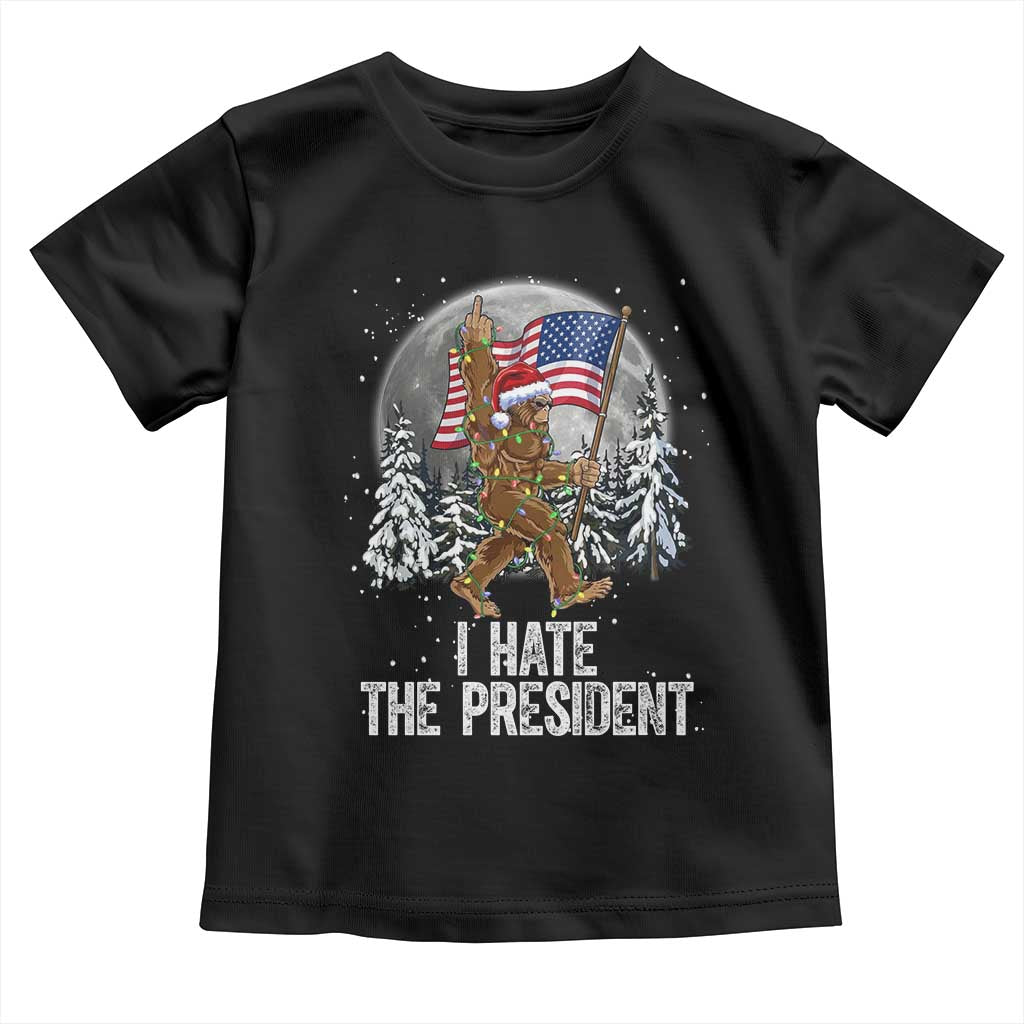 Funny Bigfoot Christmas Political Meme Toddler T Shirt I Hate The President TS14 Black Print Your Wear