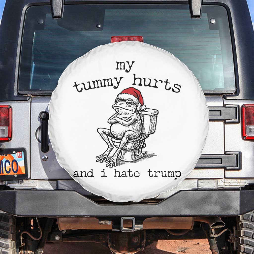 Funny Frog Christmas Spare Tire Cover My Tummy Hurts And I Hate Trump TS14 No hole White Print Your Wear