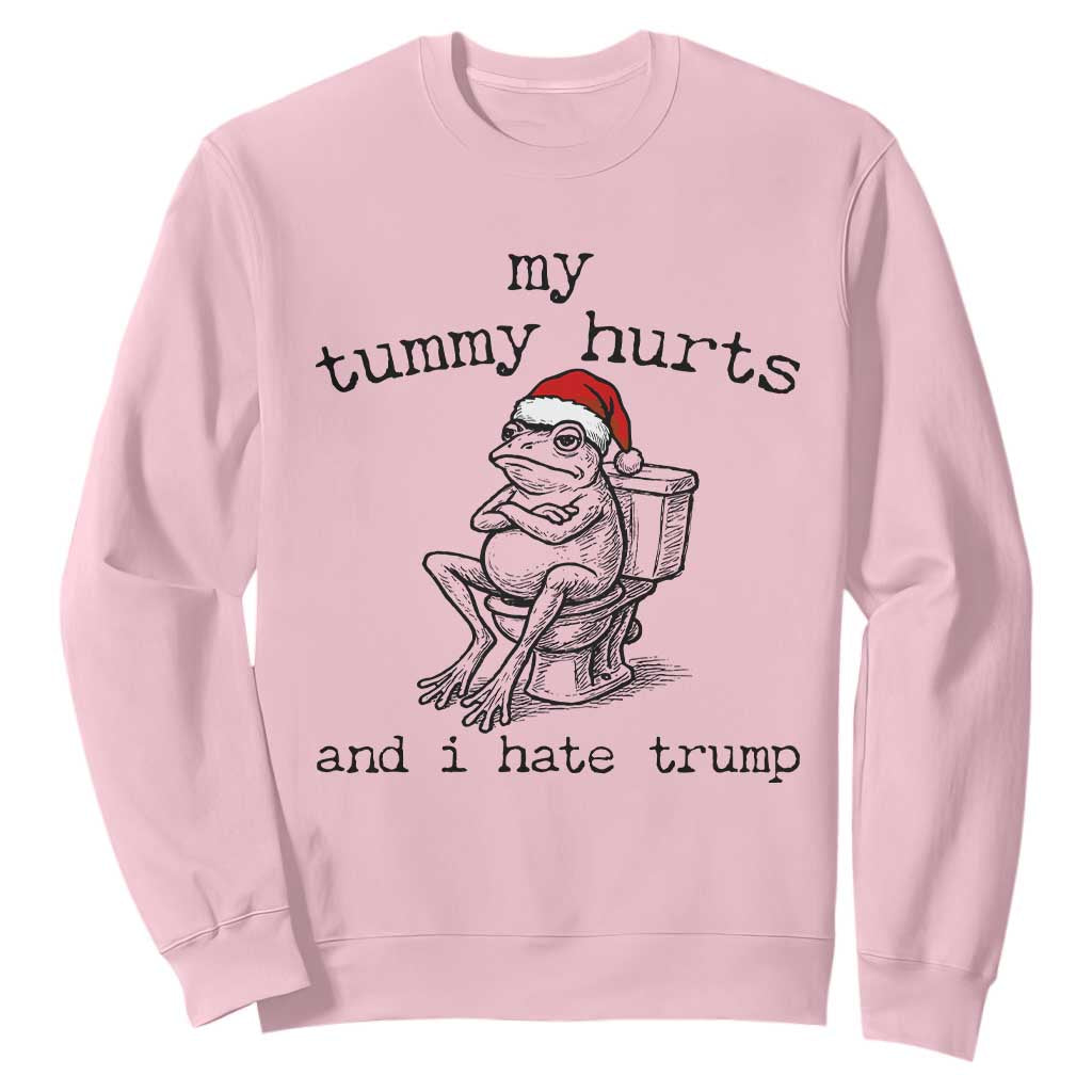 Funny Frog Christmas Sweatshirt My Tummy Hurts And I Hate Trump TS14 Light Pink Print Your Wear