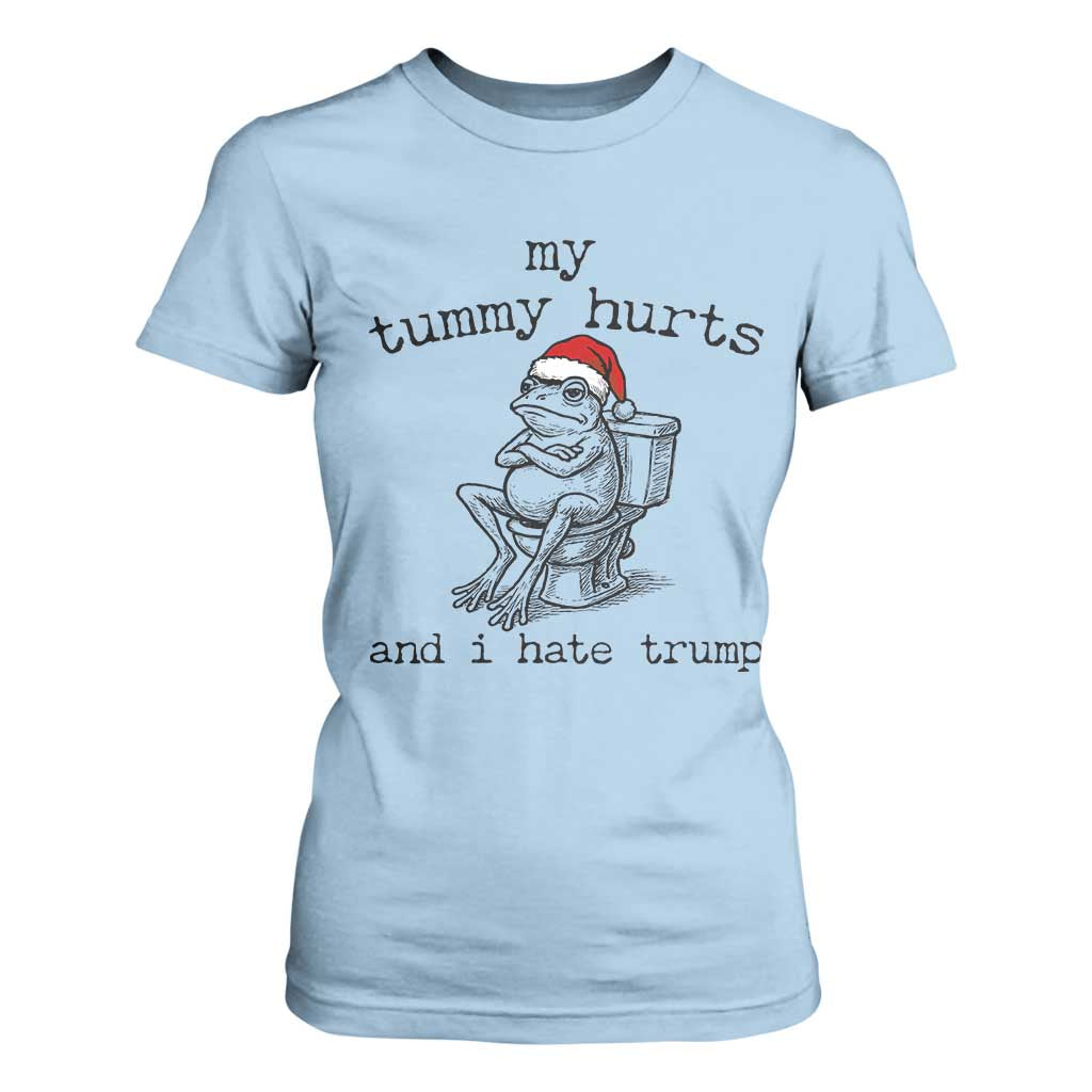 Funny Frog Christmas T Shirt For Women My Tummy Hurts And I Hate Trump TS14 Light Blue Print Your Wear