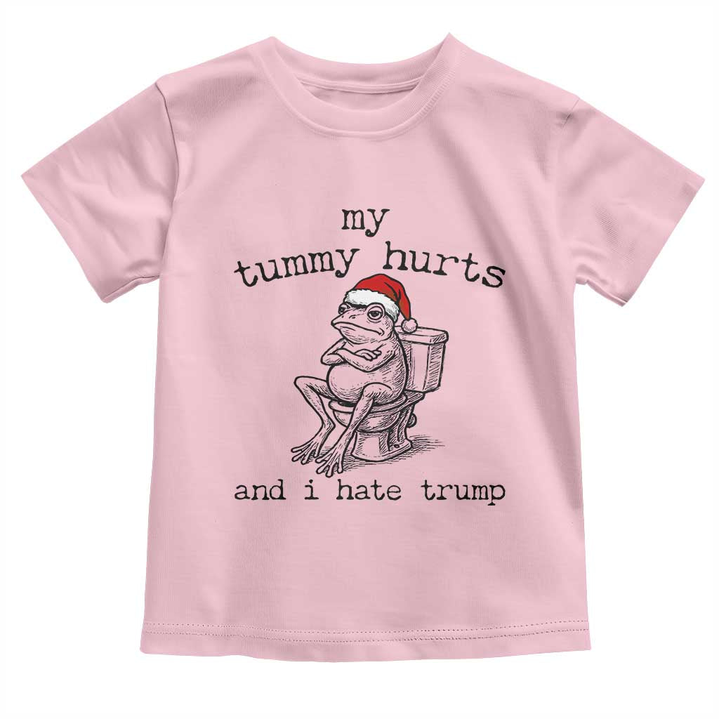 Funny Frog Christmas Toddler T Shirt My Tummy Hurts And I Hate Trump TS14 Light Pink Print Your Wear