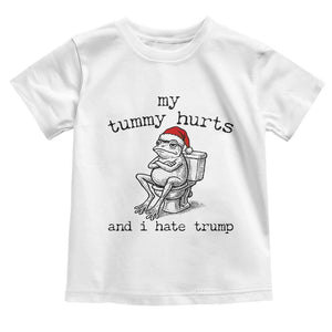 Funny Frog Christmas Toddler T Shirt My Tummy Hurts And I Hate Trump TS14 White Print Your Wear