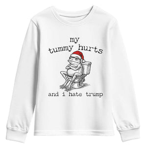 Funny Frog Christmas Youth Sweatshirt My Tummy Hurts And I Hate Trump TS14 White Print Your Wear
