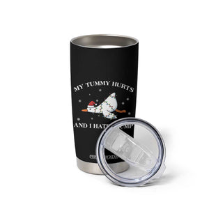 Funny Goose Christmas Tumbler Cup My Tummy Hurts And I Hate Trump TS14 Print Your Wear