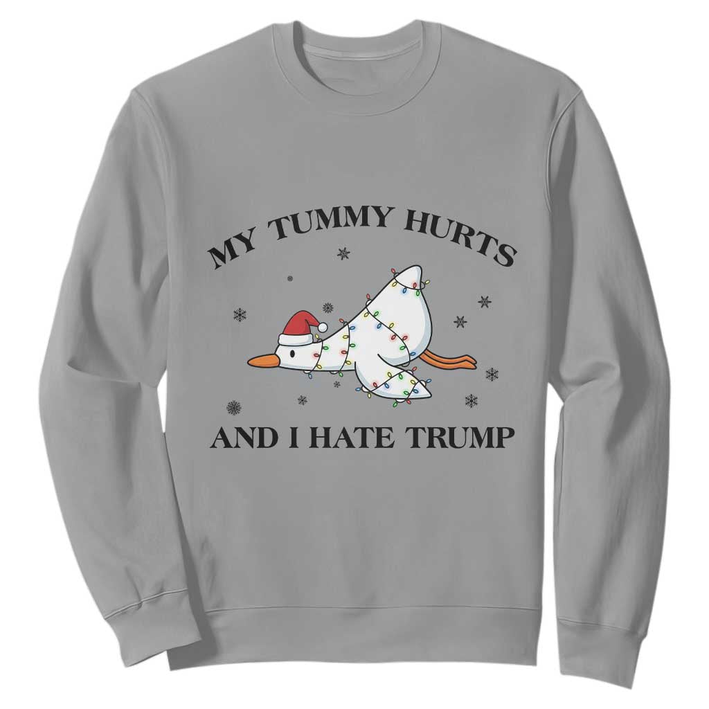 Silly Goose Christmas Sweatshirt My Tummy Hurts And I Hate Trump TS14 Sport Gray Print Your Wear