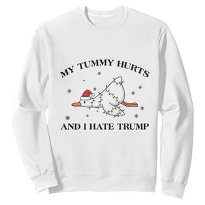 Silly Goose Christmas Sweatshirt My Tummy Hurts And I Hate Trump TS14 White Print Your Wear