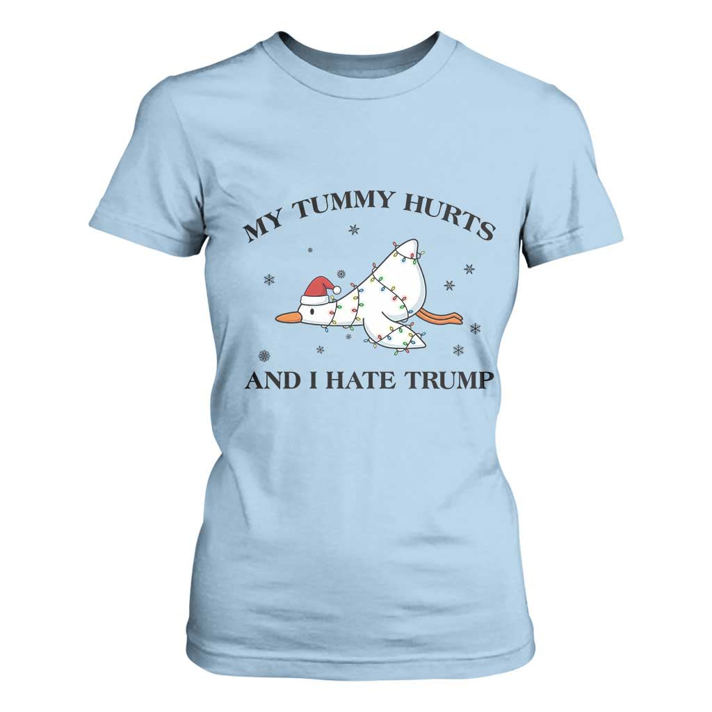 Silly Goose Christmas T Shirt For Women My Tummy Hurts And I Hate Trump TS14 Light Blue Print Your Wear