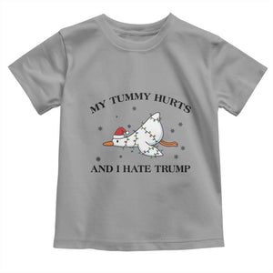 Silly Goose Christmas Toddler T Shirt My Tummy Hurts And I Hate Trump TS14 Sport Gray Print Your Wear