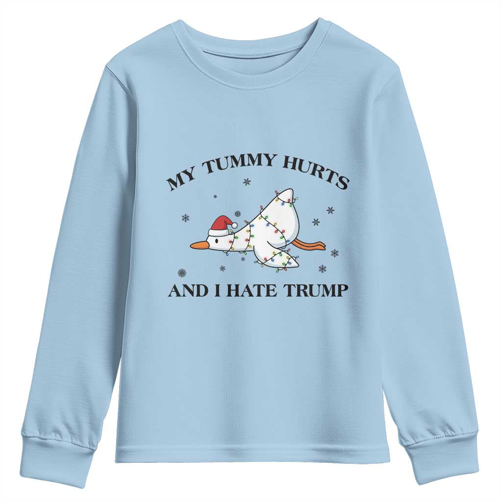 Silly Goose Christmas Youth Sweatshirt My Tummy Hurts And I Hate Trump TS14 Light Blue Print Your Wear